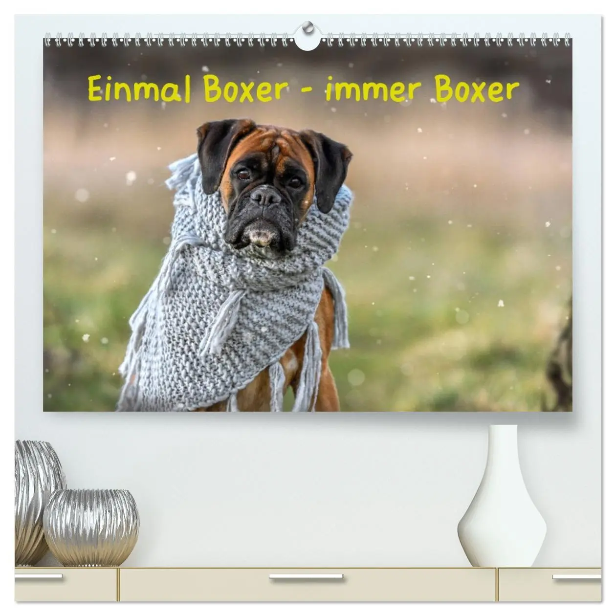 Cover: 9783457675915 | Einmal Boxer - immer Boxer (hochwertiger Premium Wandkalender 2026...