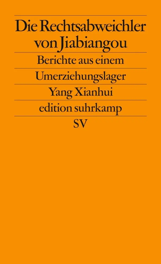 Cover: 9783518125915 | Die Rechtsabweichler von Jiabiangou | Yang Xianhui | Taschenbuch