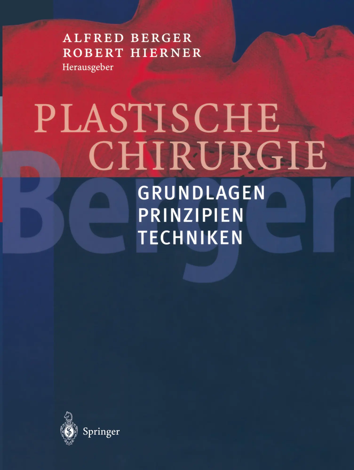 Cover: 9783540425915 | Plastische Chirurgie | Band I Grundlagen Prinzipien Techniken | Buch