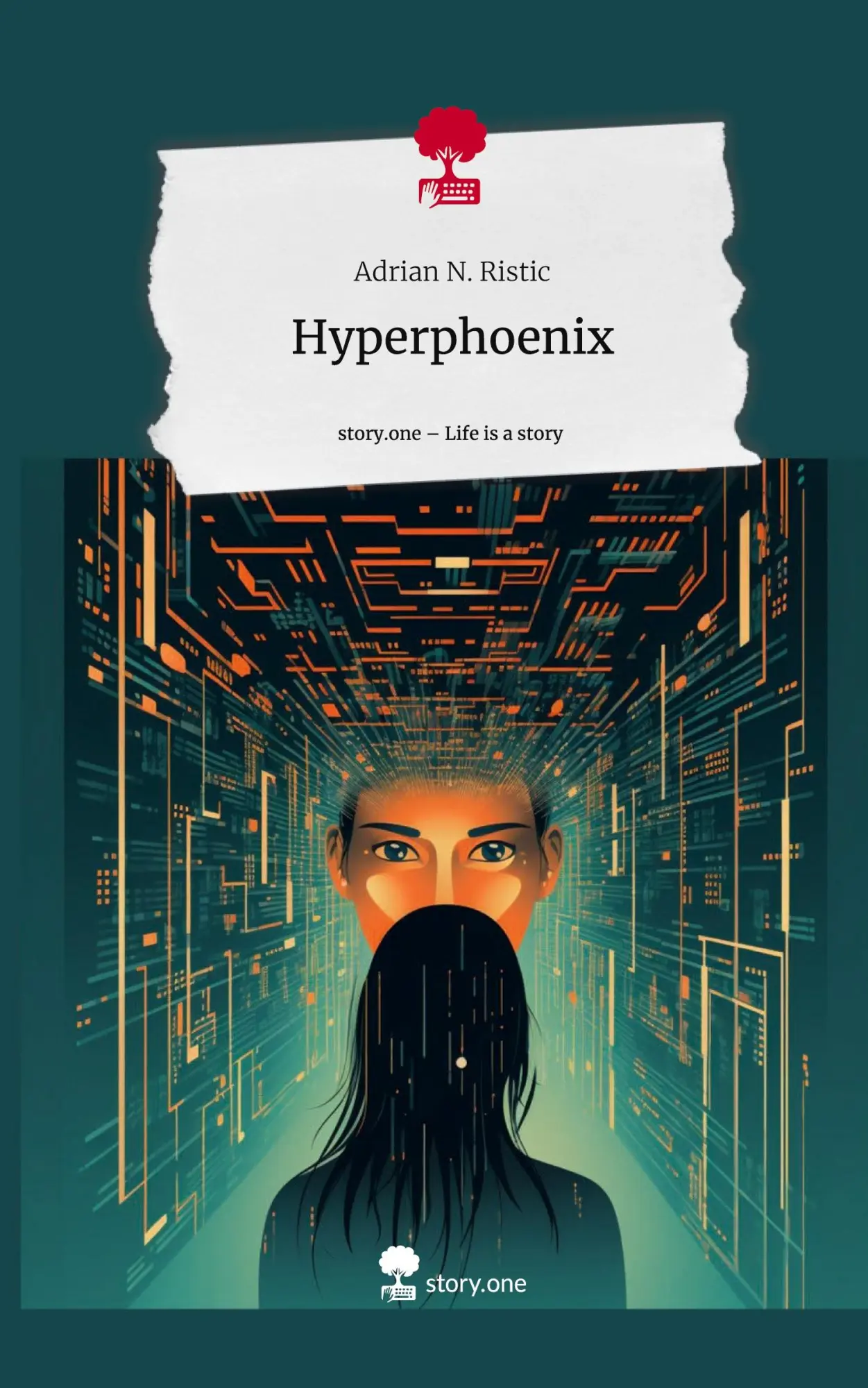 Cover: 9783710875915 | Hyperphoenix. Life is a Story - story.one | Adrian N. Ristic | Buch