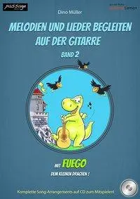 Müller, D: Melodien und Lieder begleiten a. d. Gitarre, Bd.2