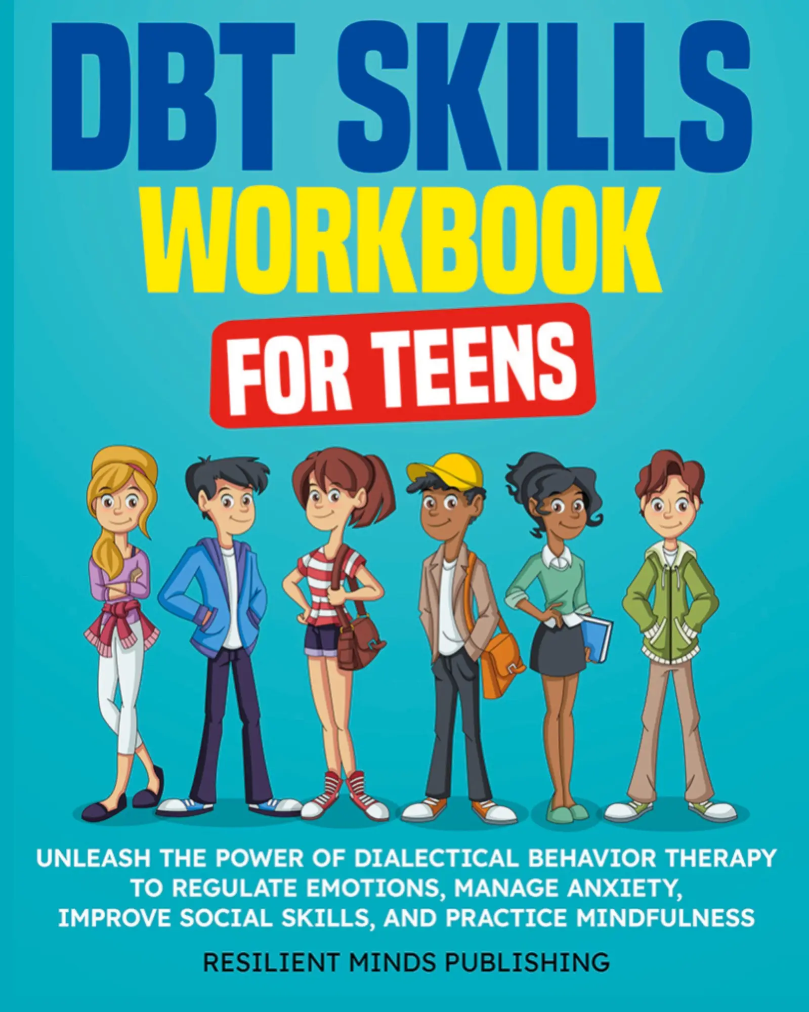 Cover: 9798989655915 | DBT Skills Workbook for Teens | Resilient Minds Publishing | Buch