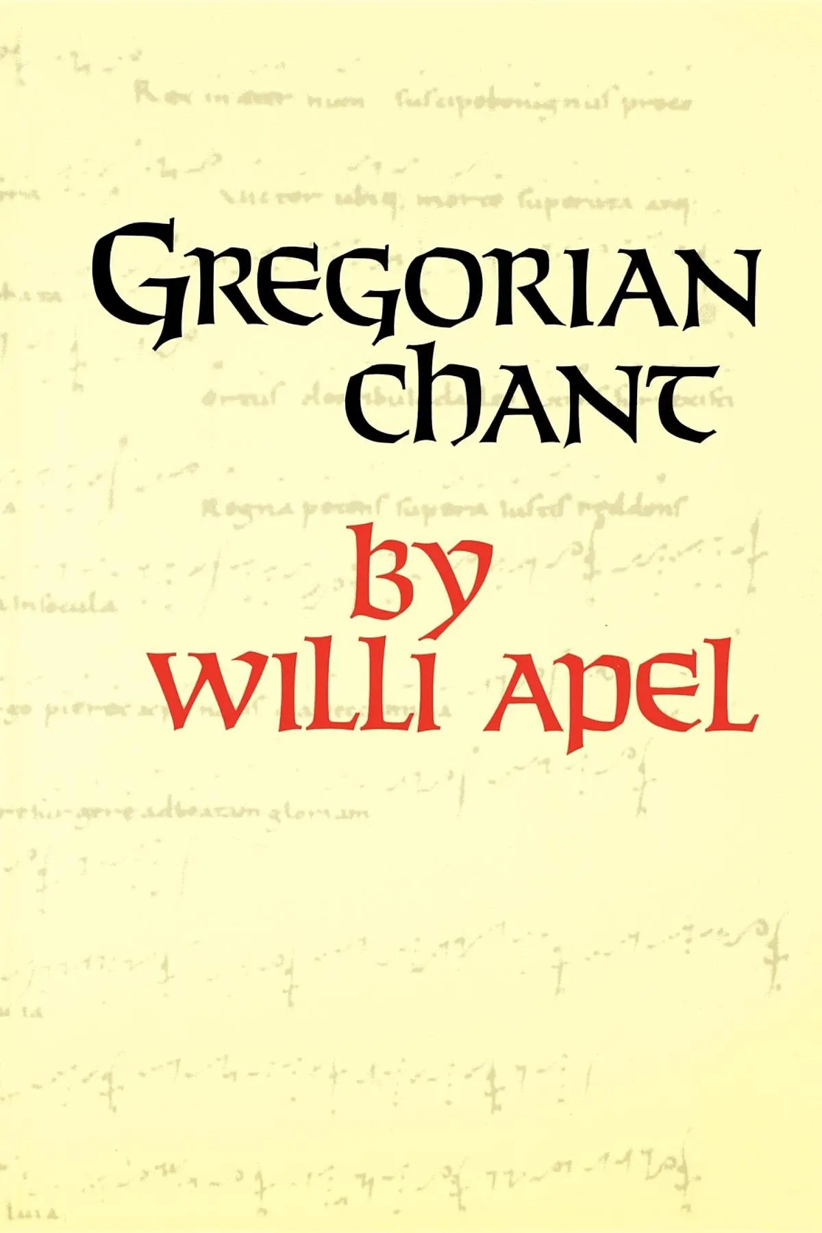 Cover: 9780253206015 | Gregorian Chant | Willi Apel | Taschenbuch | Midland Book | Englisch