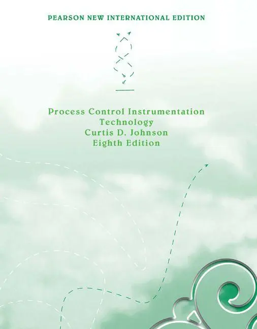 Pearson Education Limited Process Control Instrumentation Technology