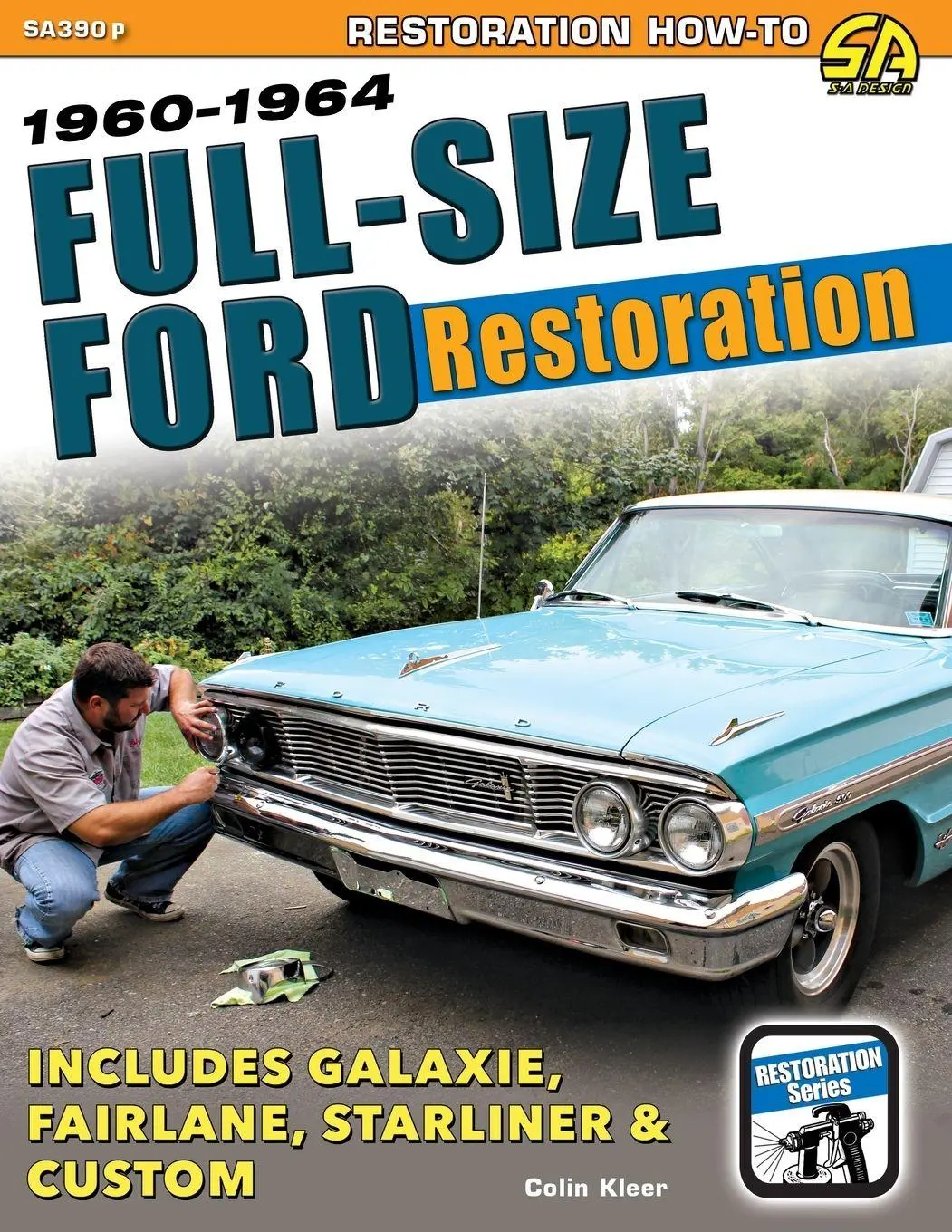 Cover: 9781613256015 | Full-Size Ford Restoration | 1960-1964 | Colin Kleer | Taschenbuch