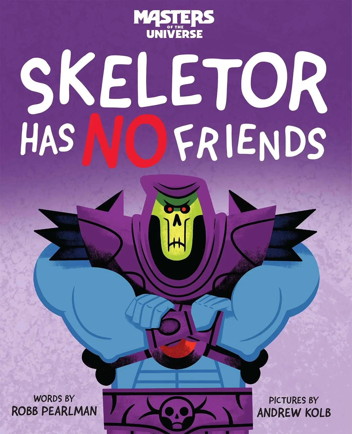 Cover: 9781640366015 | Masters of the Universe: Skeletor Has No Friends | Robb Pearlman