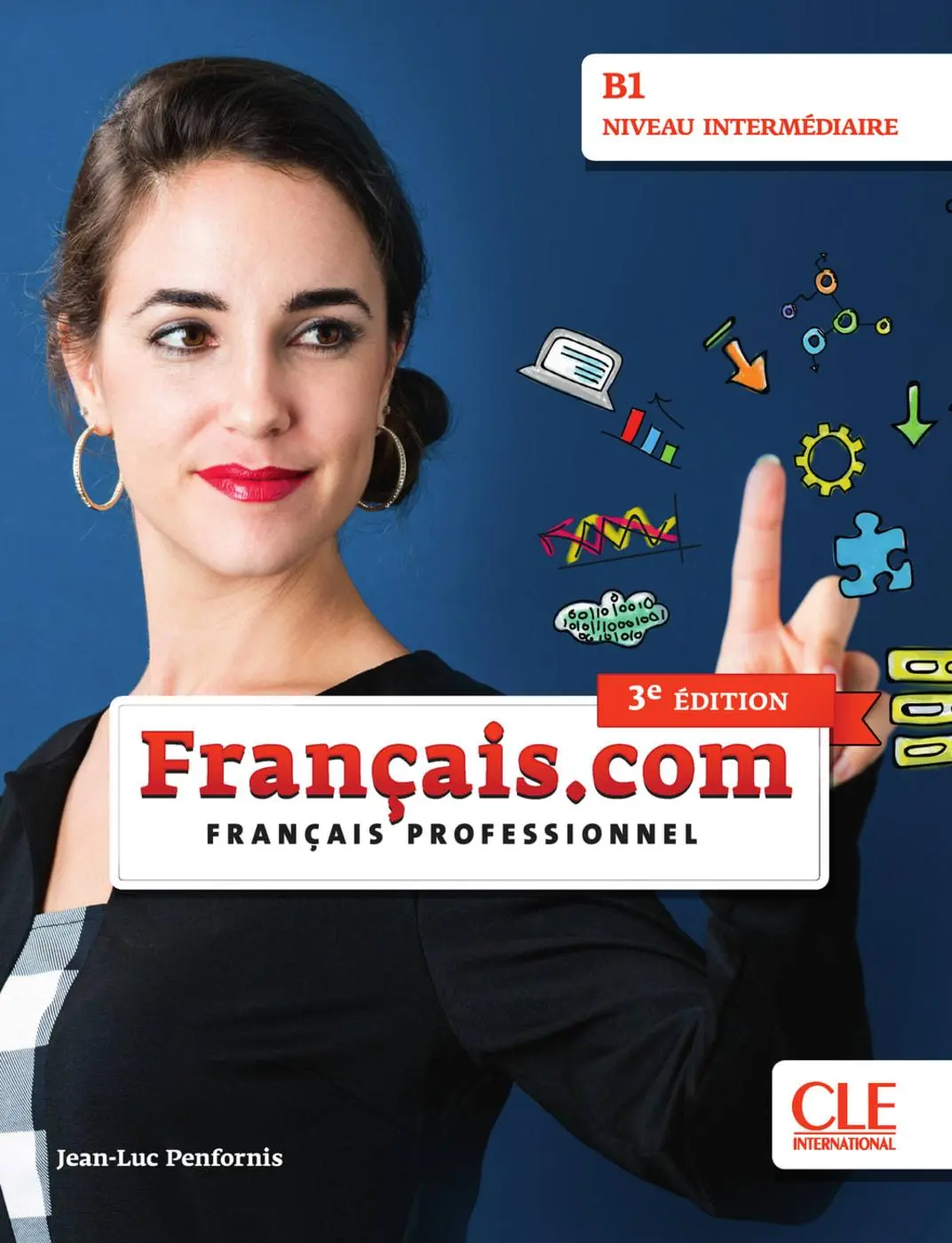 Cover: 9783125296015 | Français.com B1 intermédiaire, 3e édition | Jean-Luc Penfornis | Buch