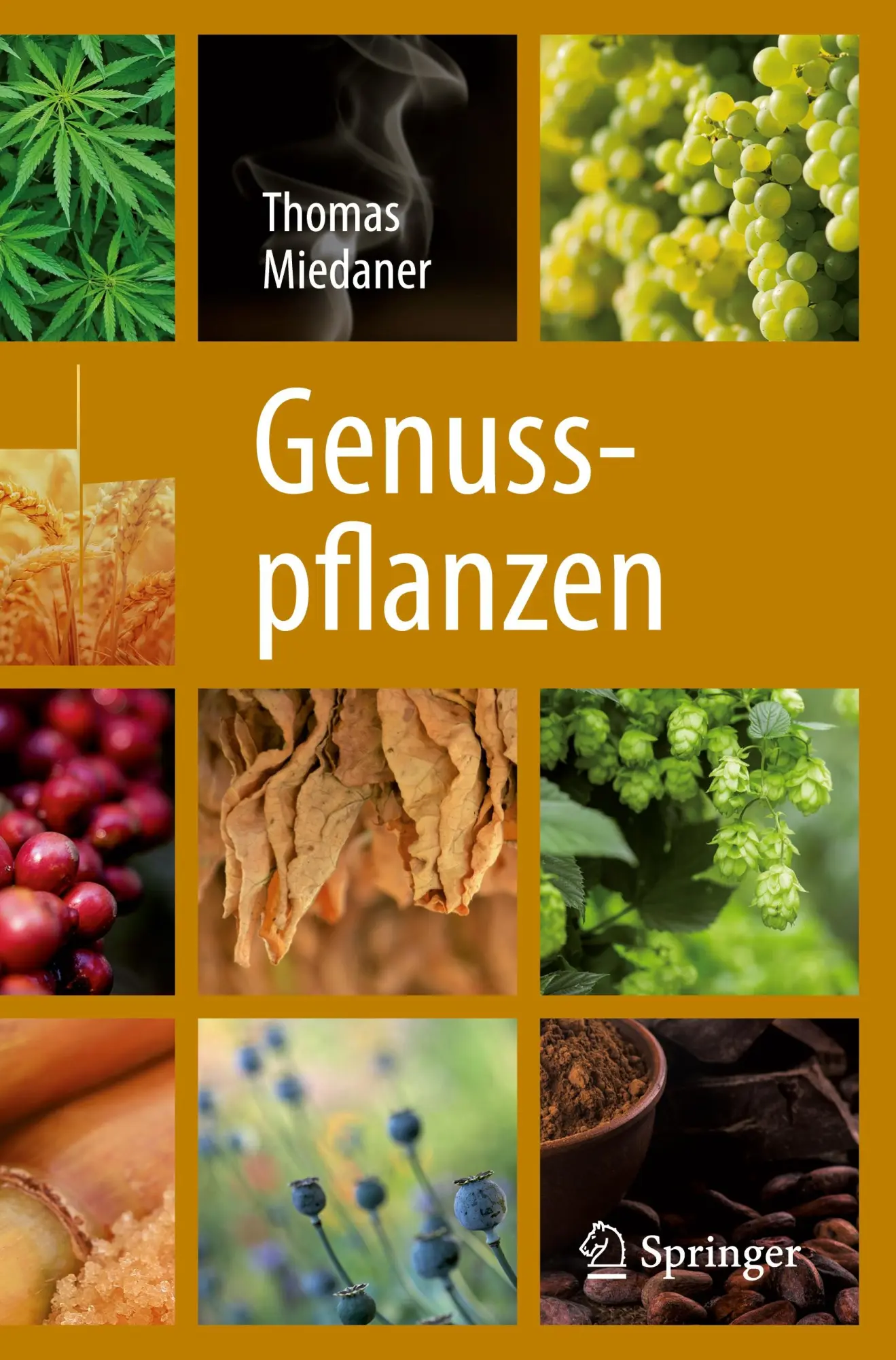 Cover: 9783662566015 | Genusspflanzen | Thomas Miedaner | Taschenbuch | x | Deutsch | 2018