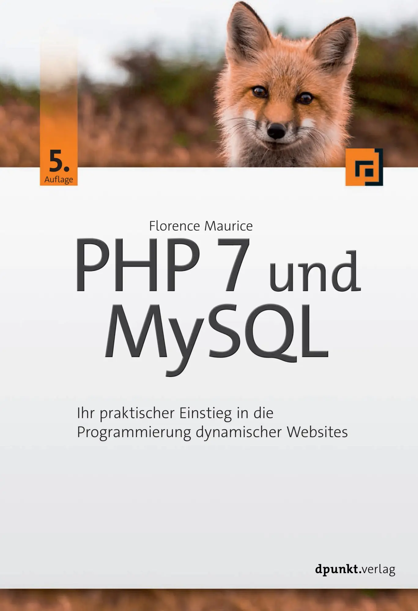 Cover: 9783864906015 | PHP 7 und MySQL | Florence Maurice | Buch | XXIV | Deutsch | 2018 Cover: 9783864906015 | PHP 7 und MySQL | Florence Maurice | Buch | XXIV | Deutsch | 2018