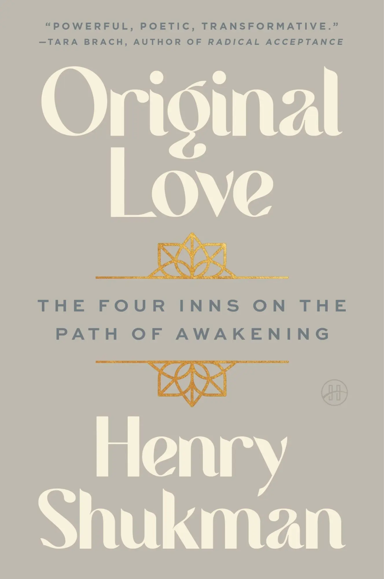 Cover: 9780063356115 | Original Love | The Four Inns on the Path of Awakening | Henry Shukman
