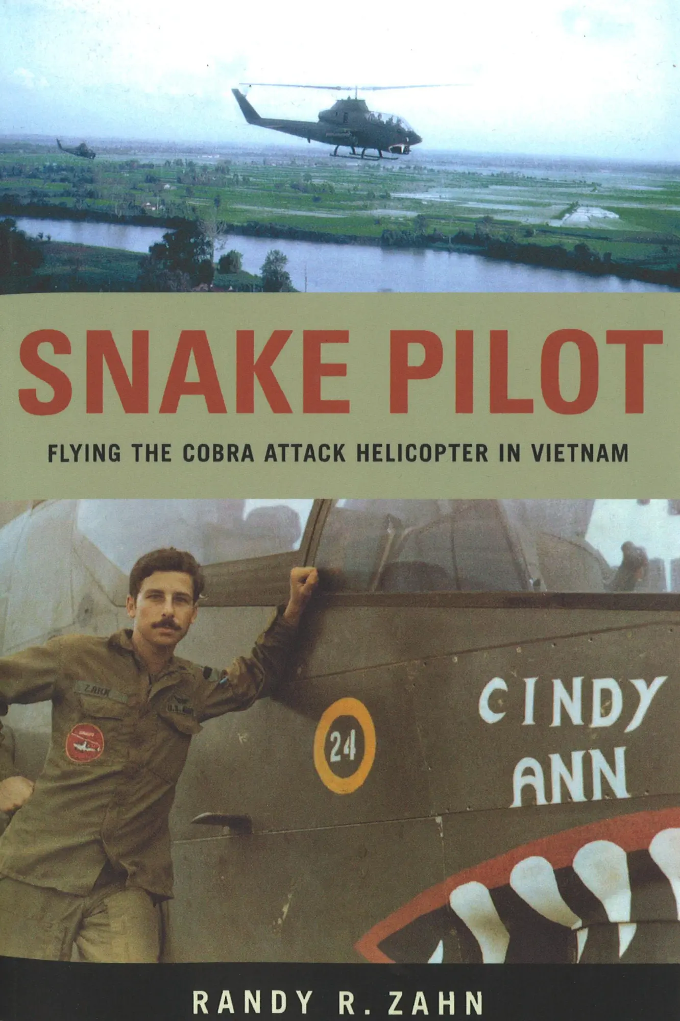 Cover: 9781574886115 | Snake Pilot | Flying the Cobra Attack Helicopter in Vietnam | Zahn