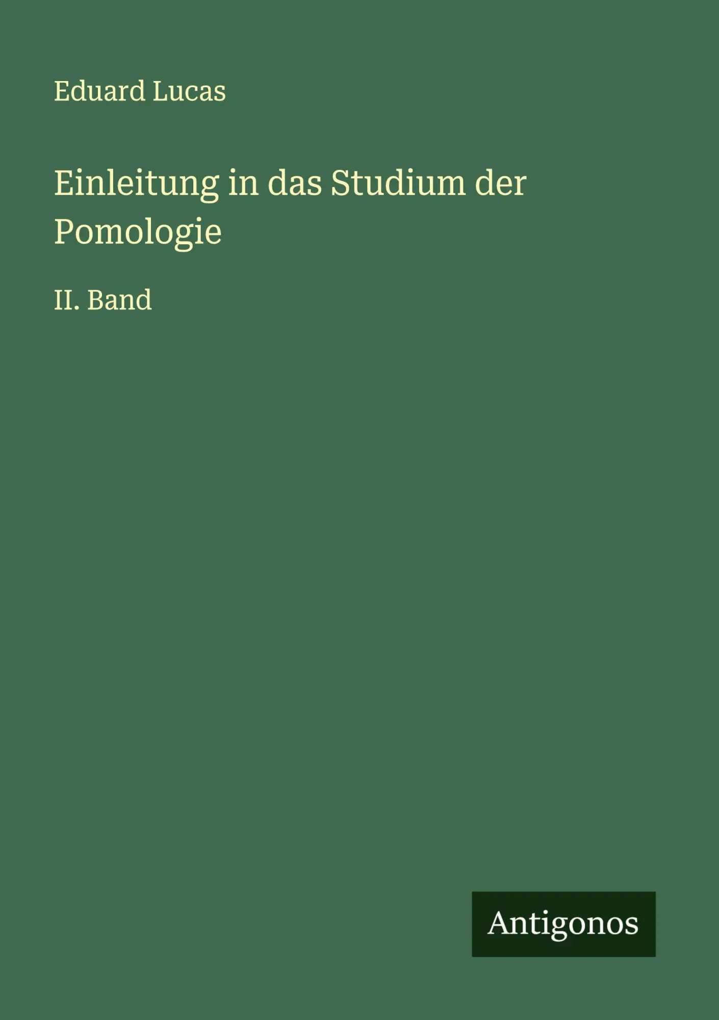 Cover: 9783386416115 | Einleitung in das Studium der Pomologie | II. Band | Eduard Lucas