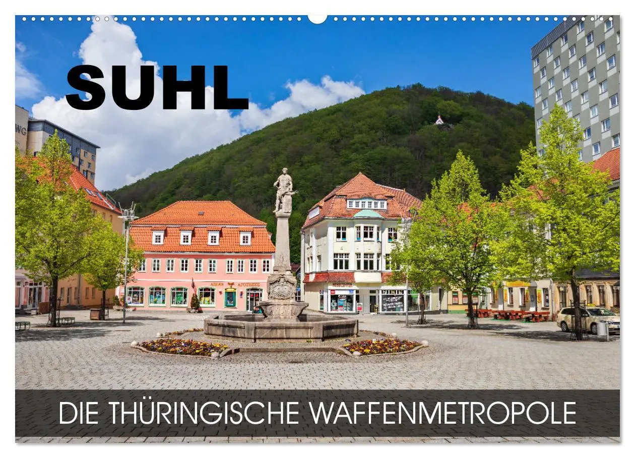 Cover: 9783457796115 | Suhl - die thüringische Waffenmetropole (Wandkalender 2026 DIN A2...