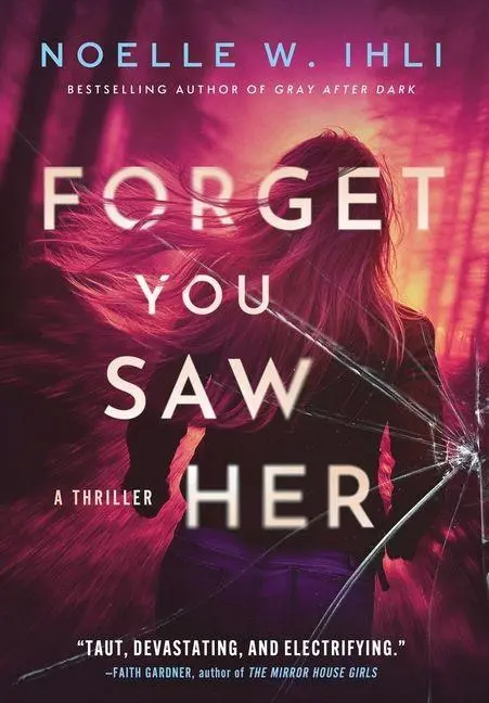 Forget You Saw Her