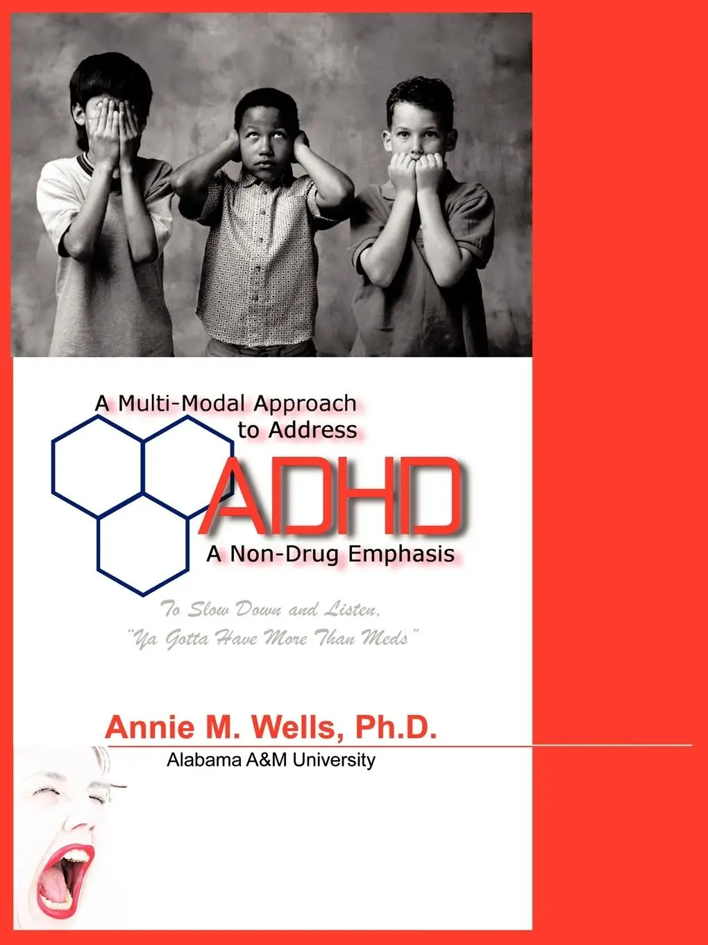 Cover: 9781449066215 | A Multi-Modal Approach to Address ADHD | A Non-Drug Emphasis | Wells