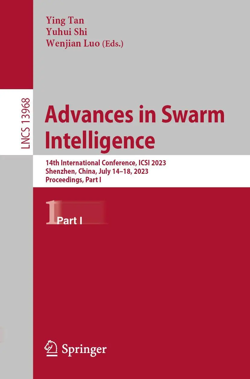 Advances in Swarm Intelligence: 14th International Conference, ICSI 2023, Shenzhen, China, July 14–18, 2023, Proceedings, Part I (Lecture Notes in Computer Science, 13968, Band 13968)