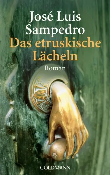 Cover: 9783442456215 | Das etruskische Lächeln | Jose Luis Sampedro | Taschenbuch | 352 S.