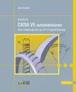 Cover: 9783446416215 | Kochbuch CATIA V5 automatisieren | Jens Hansen | Buch | 363 S. | 2008