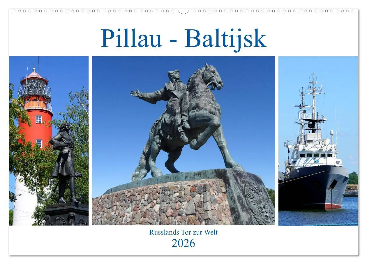 Cover: 9783457786215 | Pillau - Baltijsk. Russlands Tor zur Welt (Wandkalender 2026 DIN A2...