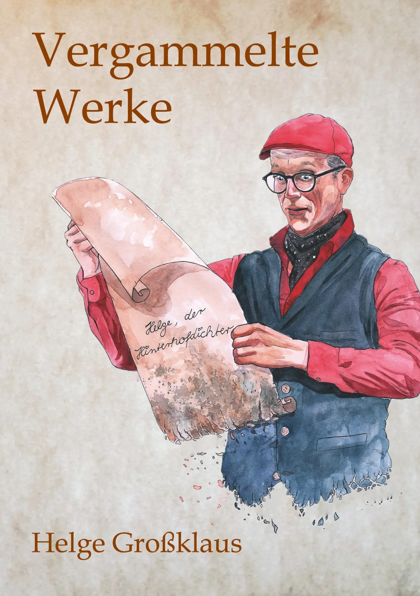 Cover: 9783743966215 | Vergammelte Werke | Helge Großklaus | Taschenbuch | Paperback | 144 S.