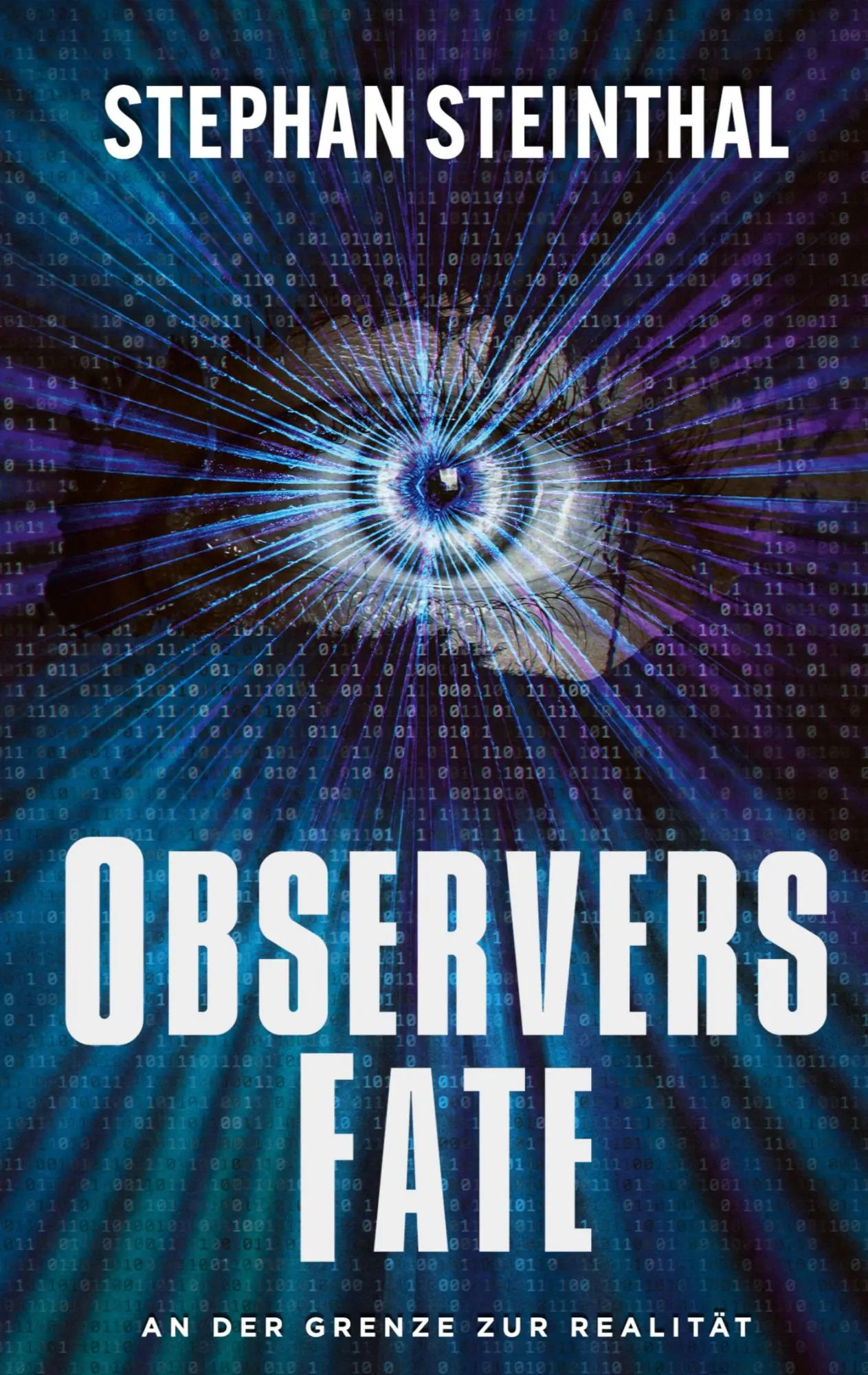 Cover: 9783769326215 | Observers Fate | An der Grenze zur Realität | Stephan Steinthal | Buch