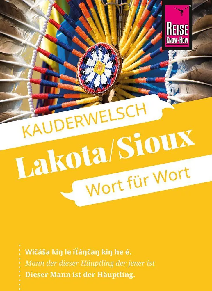 Cover: 9783831766215 | Reise Know-How Sprachführer Lakota / Sioux - Wort für Wort | Netzel