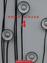 Cover: 9783936636215 | Robin Minard - 4 | Vier Räume - Dt/engl/frz/span, Edition Galerie
