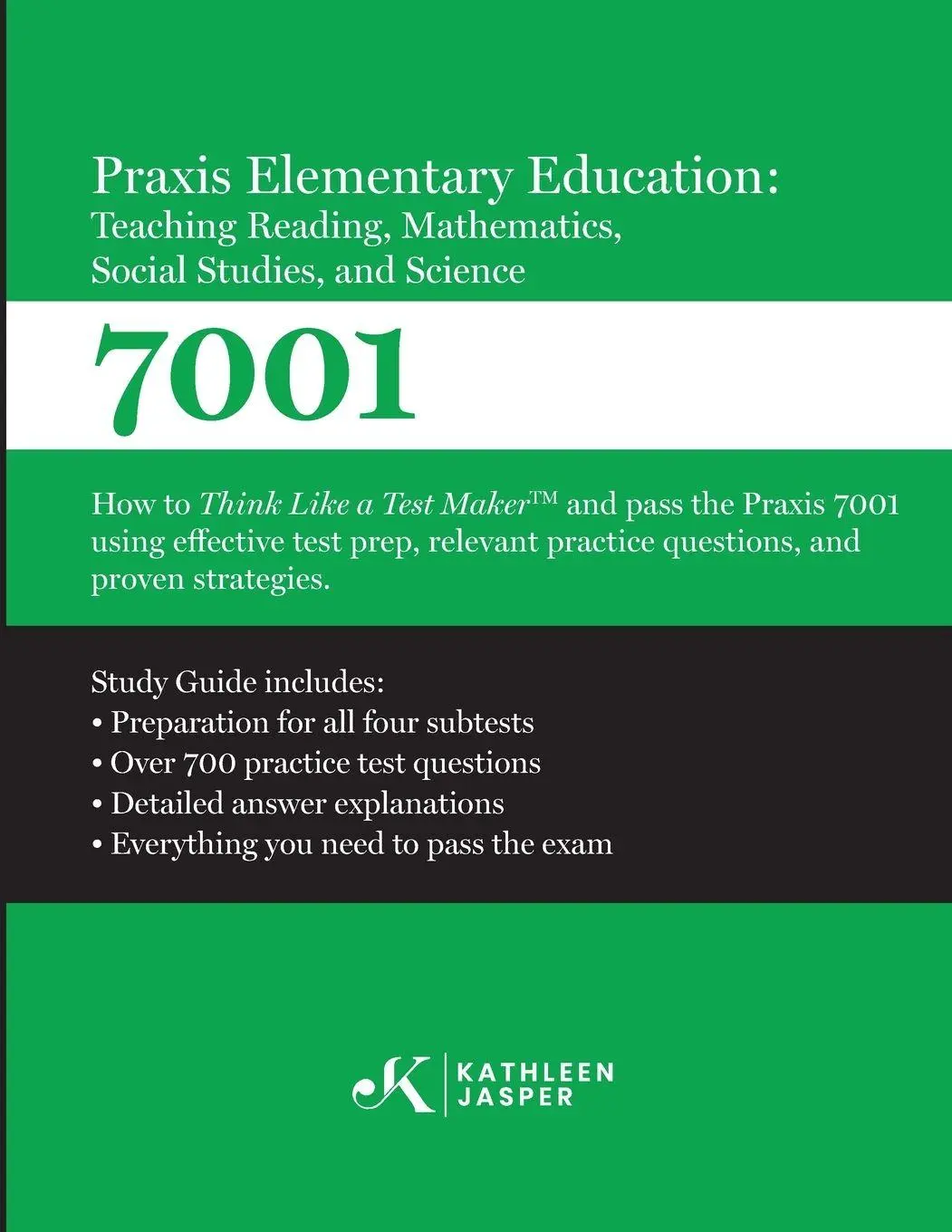 Cover: 9798323386215 | Praxis 7001 Elementary Education | Kathleen Jasper | Taschenbuch