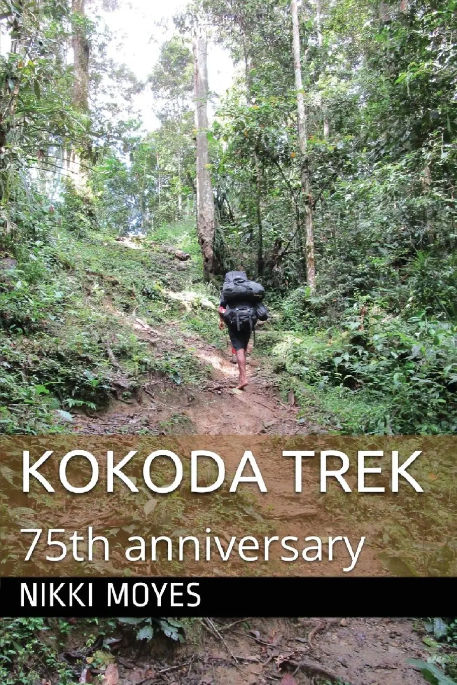 Cover: 9780648146315 | Kokoda Trek | 75th Anniversary | Nikki Moyes | Taschenbuch | Englisch
