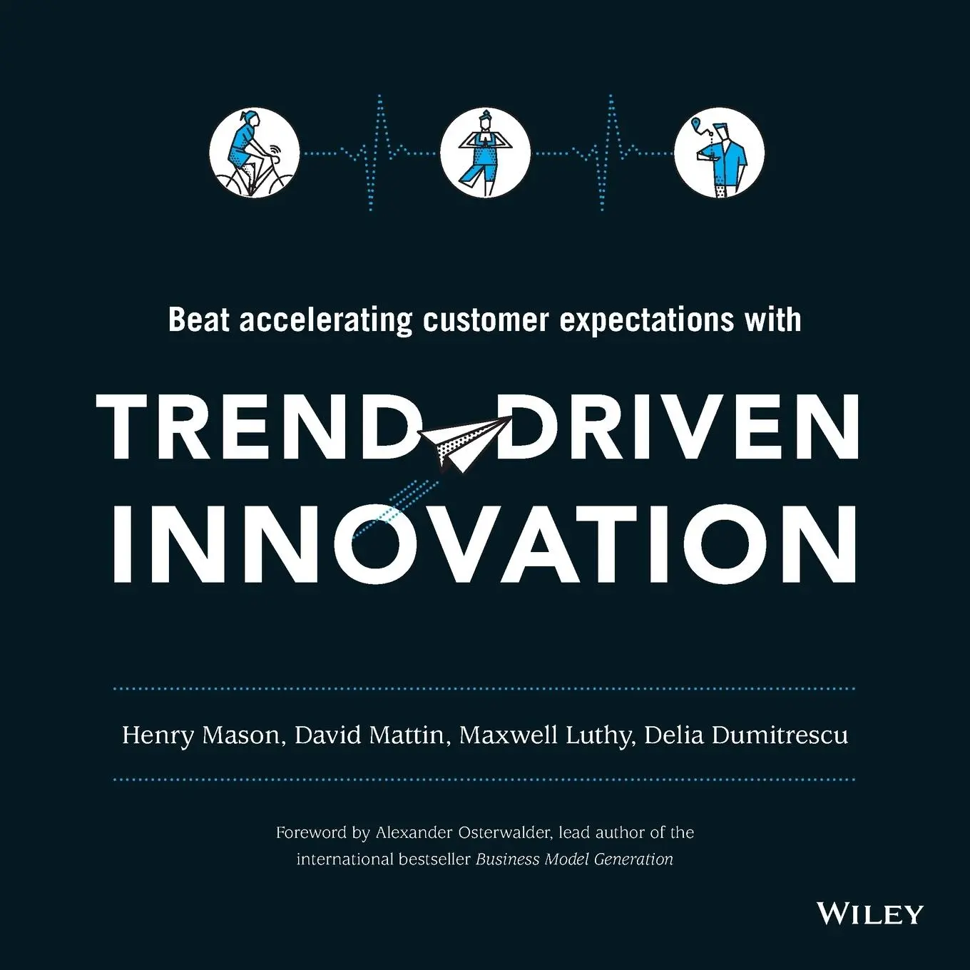 Cover: 9781119076315 | Trend-Driven Innovation | Beat Accelerating Customer Expectations