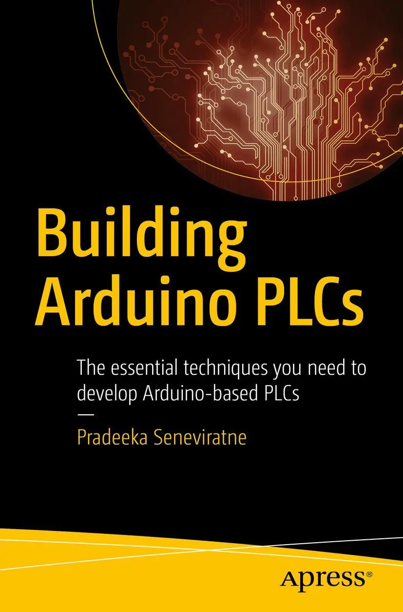 Cover: 9781484226315 | Building Arduino PLCs | Pradeeka Seneviratne | Taschenbuch | xiii