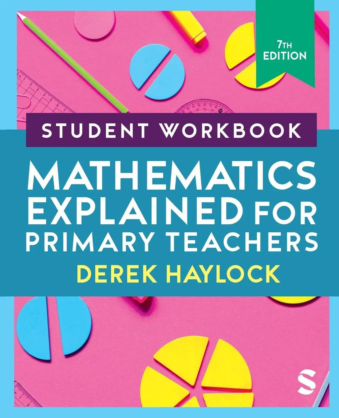 Cover: 9781529626315 | Student Workbook Mathematics Explained for Primary Teachers | Haylock