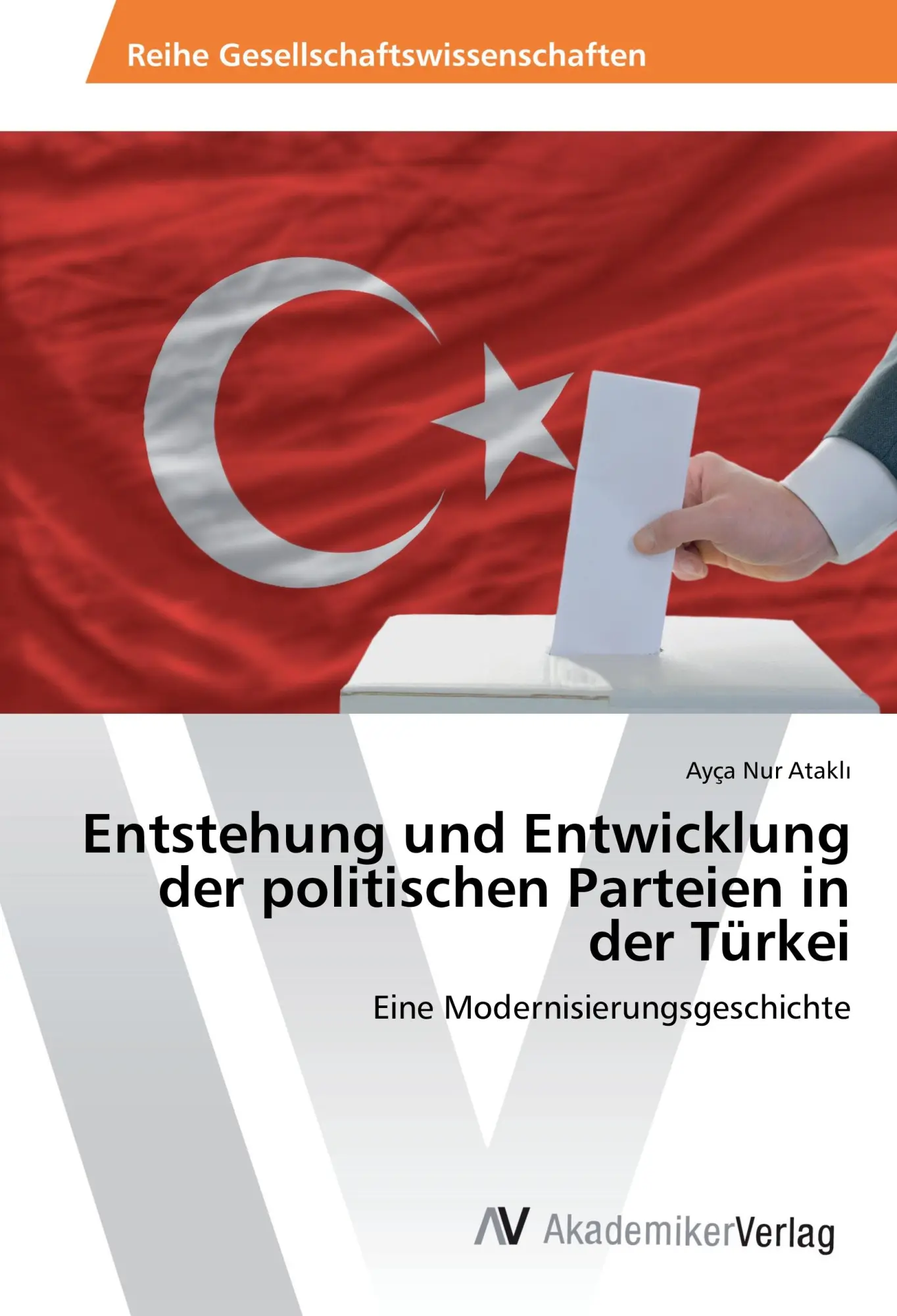 Cover: 9783639866315 | Entstehung und Entwicklung der politischen Parteien in der Türkei