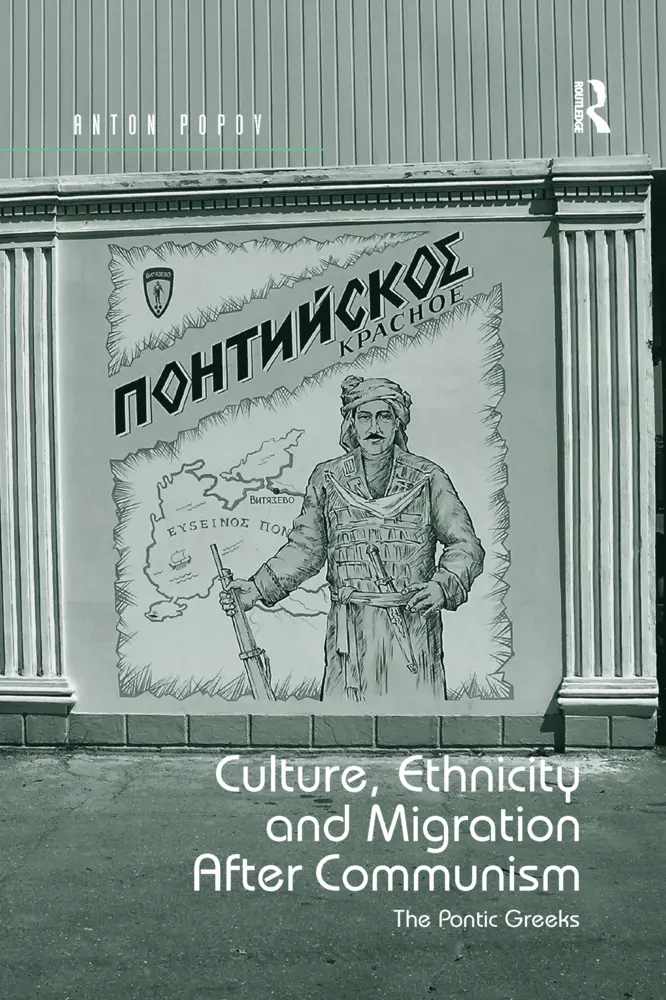 Cover: 9780367596415 | Culture, Ethnicity and Migration After Communism | The Pontic Greeks