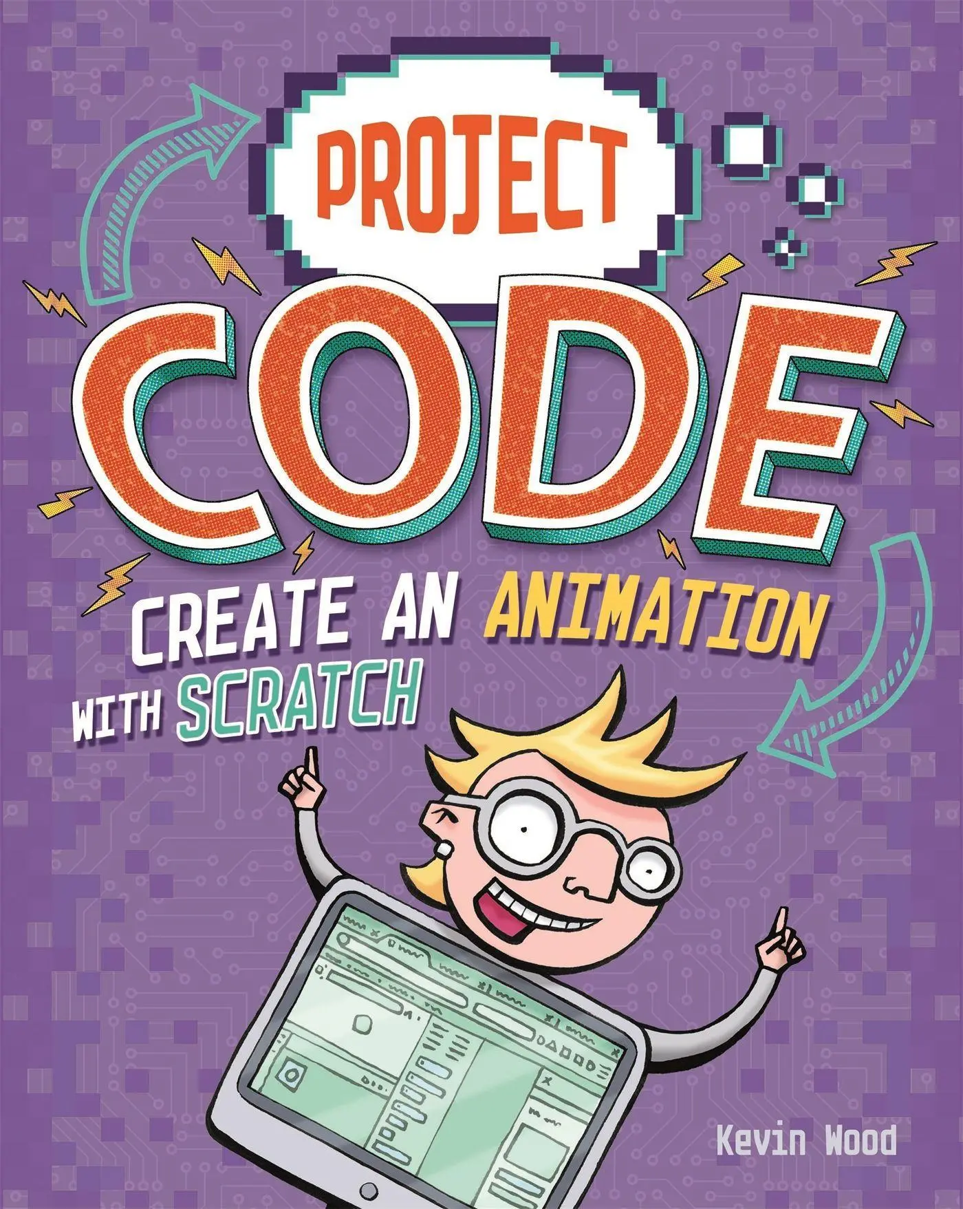 Cover: 9781445156415 | Project Code: Create An Animation with Scratch | Kevin Wood | Buch
