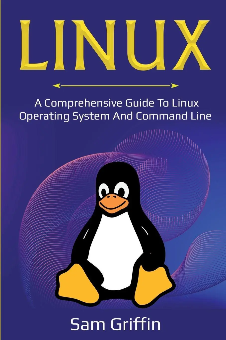 Cover: 9781761036415 | Linux | Sam Griffin | Taschenbuch | Kartoniert / Broschiert | Englisch