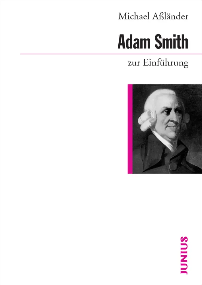 Cover: 9783885066415 | Adam Smith zur Einführung | Michael Aßländer | Taschenbuch | 216 S.