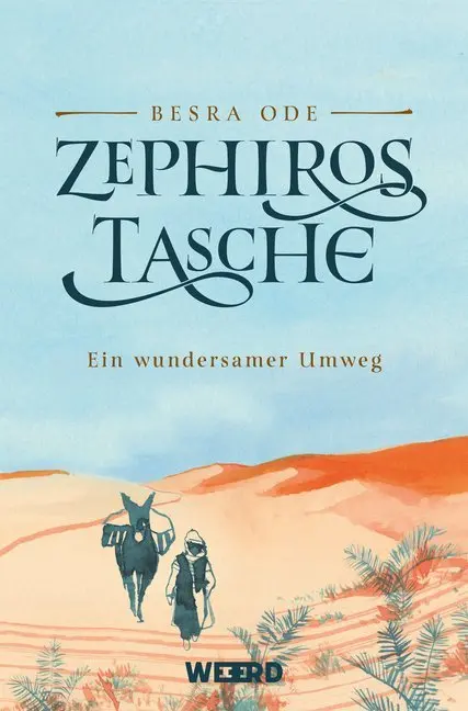 Cover: 9783942006415 | Zephiros Tasche | Ein wundersamer Umweg | Besra Ode | Taschenbuch