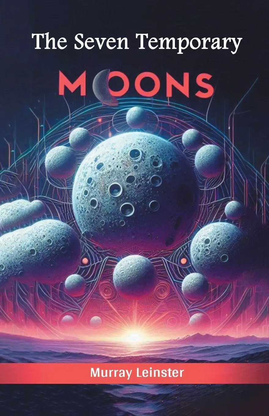Cover: 9789367146415 | The Seven Temporary Moons | Murray Leinster | Taschenbuch | Englisch