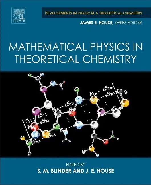 Cover: 9780128136515 | Mathematical Physics in Theoretical Chemistry | S. M. Blinder (u. a.)