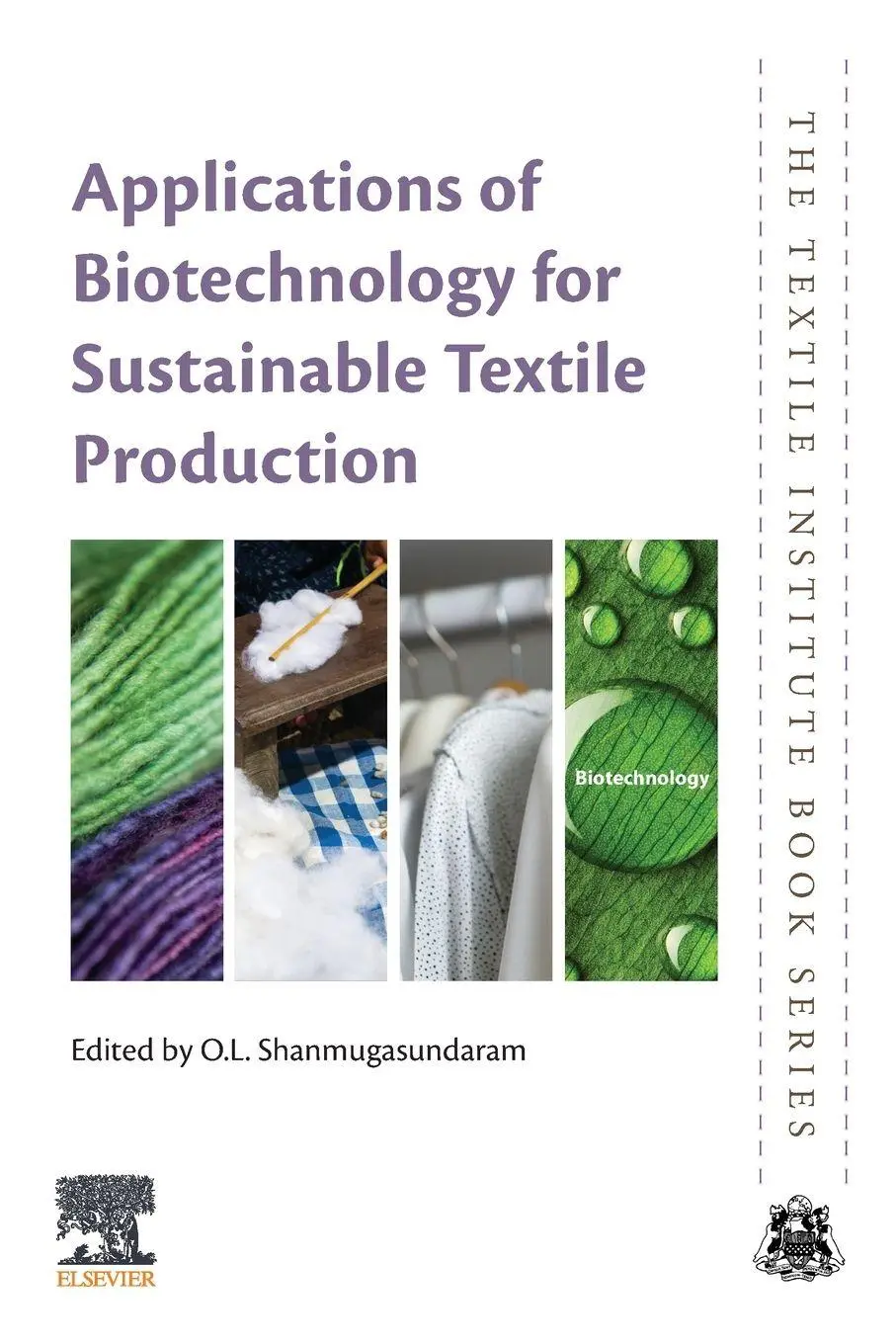 Cover: 9780323856515 | Applications of Biotechnology for Sustainable Textile Production