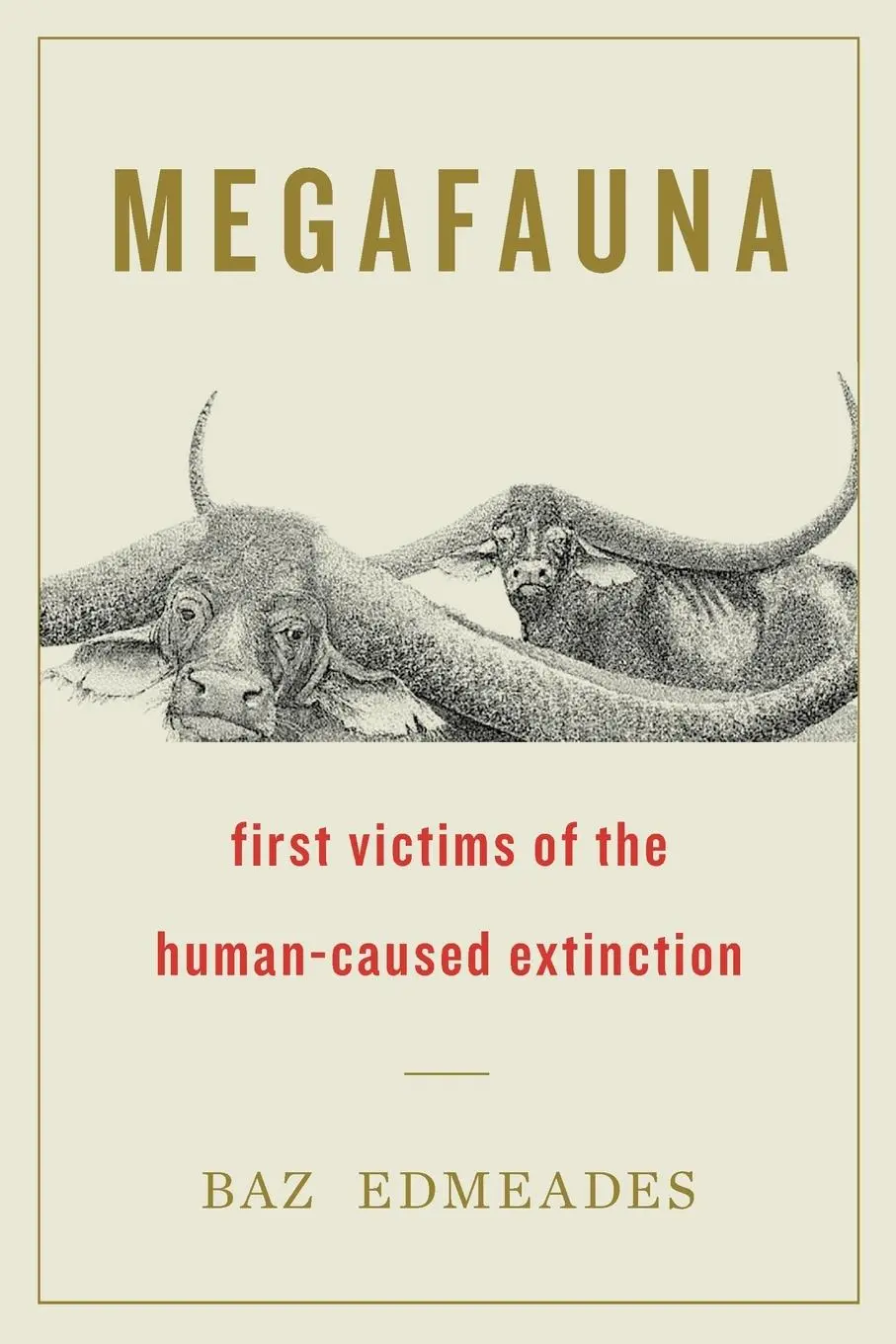 Cover: 9781544526515 | Megafauna | First Victims of the Human-Caused Extinction | Edmeades