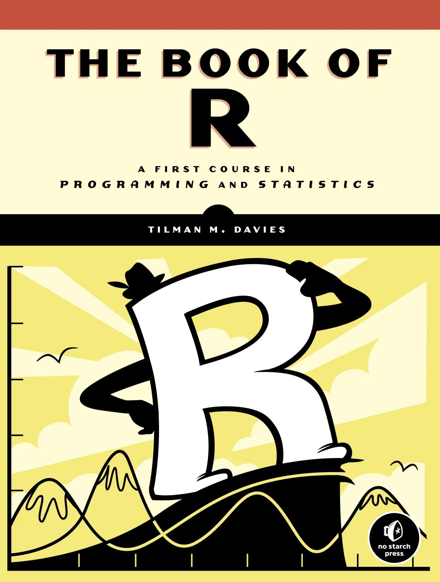 Cover: 9781593276515 | The Book of R | A First Course in Programming and Statistics | Davies