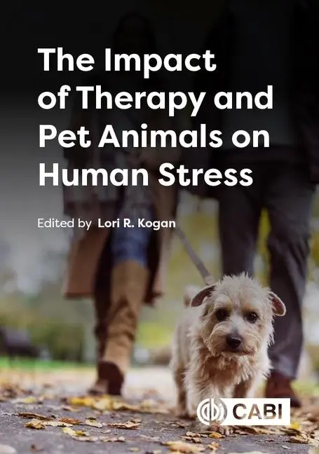 Cover: 9781800626515 | The Impact of Therapy and Pet Animals on Human Stress | Lori R Kogan