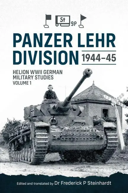 Cover: 9781804516515 | Panzer Lehr Division 1944-45 | Frederick P Steinhardt | Taschenbuch