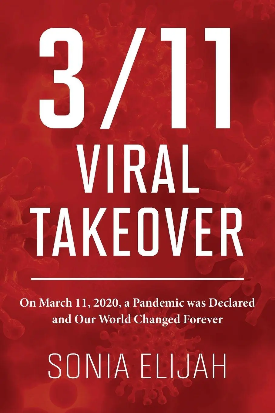 Cover: 9781919526515 | 3/11 Viral Takeover | Sonia Elijah | Taschenbuch | Englisch | 2026