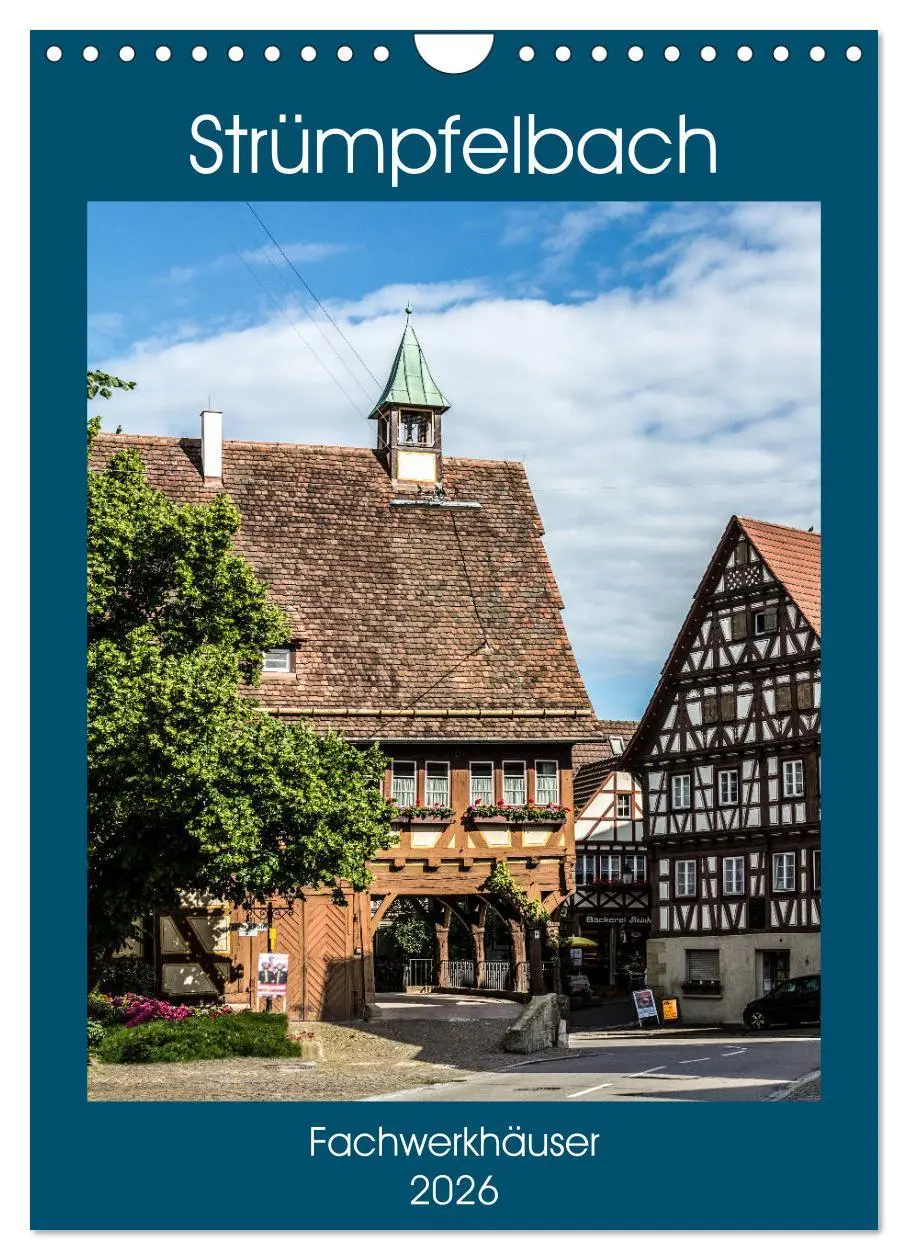 Cover: 9783516466515 | Strümpfelbach - Fachwerkhäuser (Wandkalender 2026 DIN A4 hoch),...