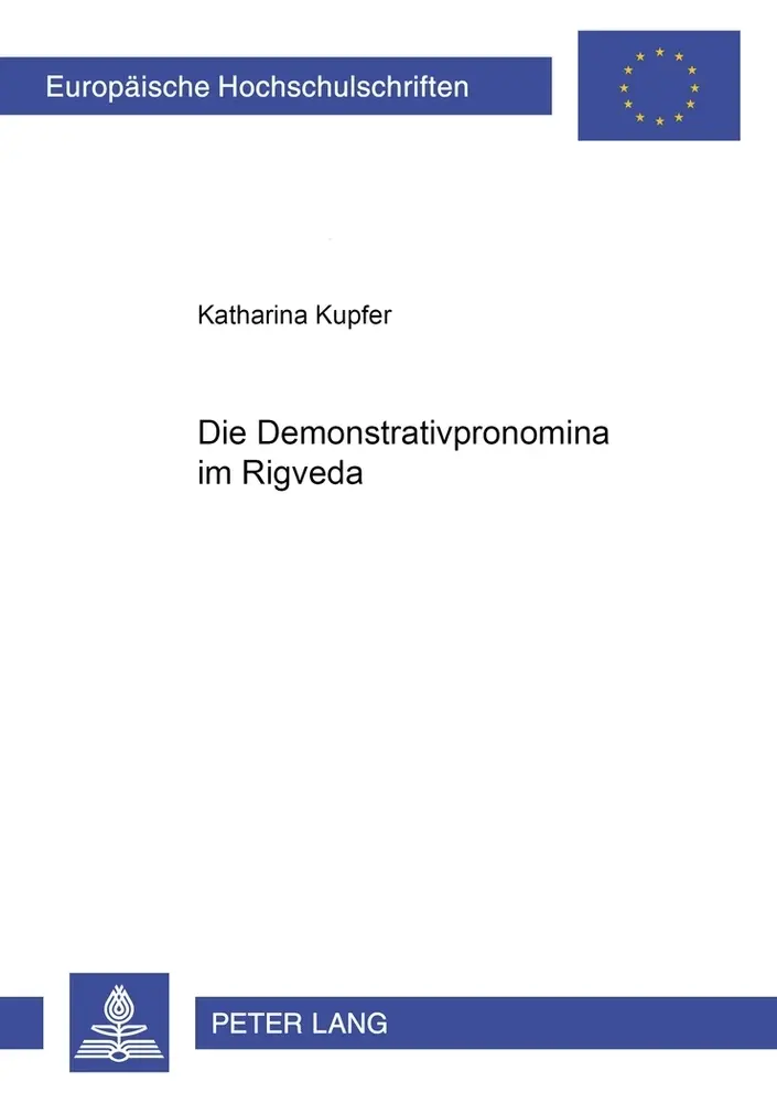 Cover: 9783631376515 | Die Demonstrativpronomina im Rigveda | Katharina Kupfer | Taschenbuch