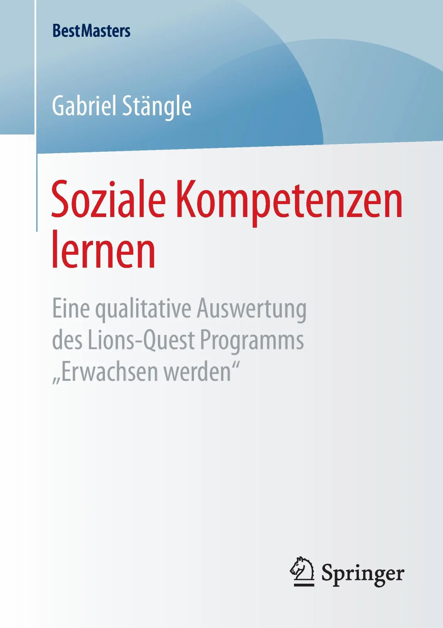Cover: 9783658106515 | Soziale Kompetenzen lernen | Gabriel Stängle | Taschenbuch | Paperback