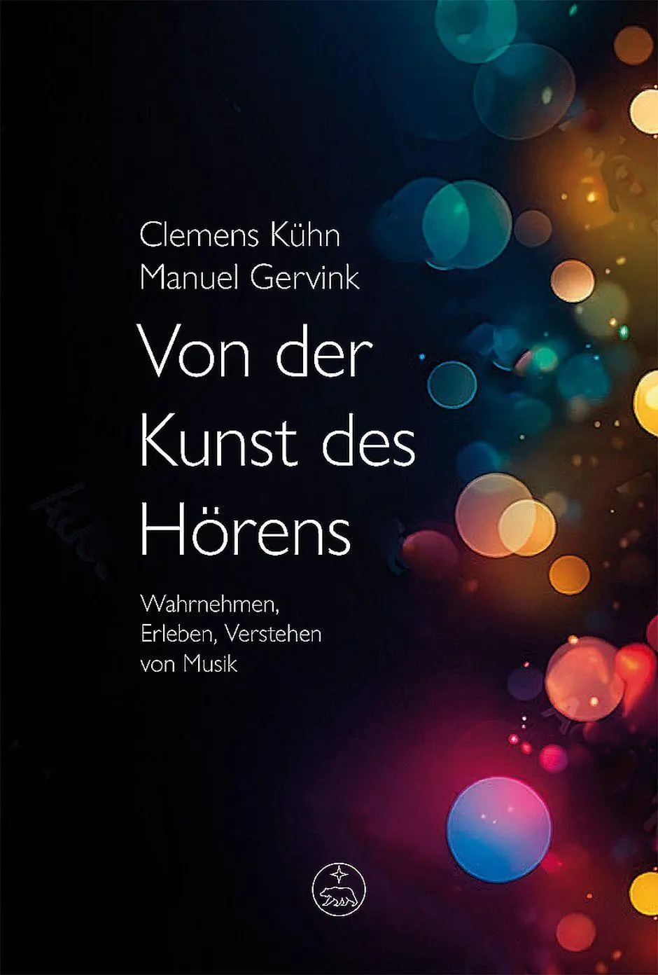 Cover: 9783761826515 | Von der Kunst des Hörens | Wahrnehmen, Erleben, Verstehen von Musik